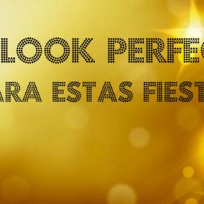 look perfecto para las fiestas